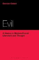 Evil: A History in Modern French Literature and Thought - Damian Catani - cover