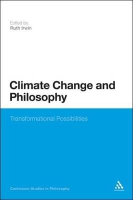 Climate Change and Philosophy: Transformational Possibilities - cover