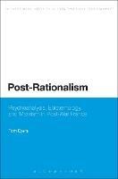 Post-Rationalism: Psychoanalysis, Epistemology, and Marxism in Post-War France