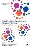 Global Trends in Translator and Interpreter Training: Mediation and Culture - cover