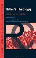 Hitler's Theology: A Study in Political Religion - Rainer Bucher - cover