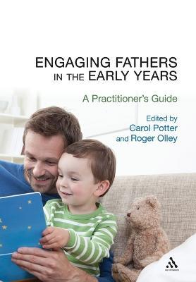 Engaging Fathers in the Early Years: A Practitioner's Guide - cover