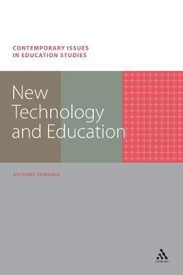 New Technology and Education - Anthony Edwards - cover