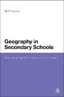 Geography in Secondary Schools: Researching Pupils' Classroom Experiences - Nick Hopwood - cover