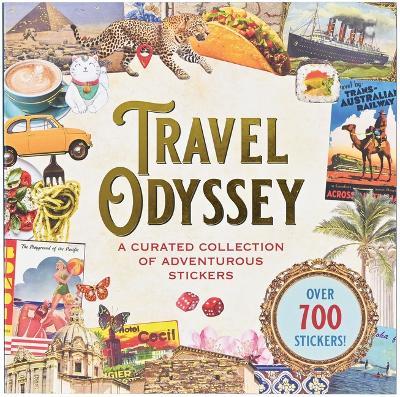 Travel Odyssey Sticker Book (Over 700 Stickers!): A Curated Collection of Adventurous Stickers - cover