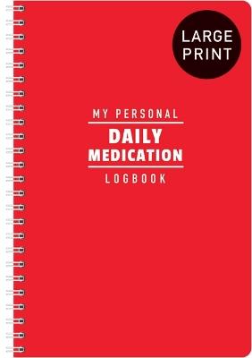My Personal Daily Medication Logbook - cover