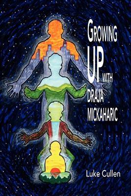 Growing Up with Draja Mickaharic - Luke Cullen - cover
