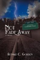 Not Fade Away - Ronald Gordon - cover