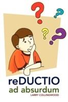Reductio Ad Absurdum - Larry Collingwood - cover