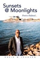 Sunsets @ Moonlights - David W Johnson - cover