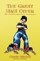 The Great M&M Caper - Charlie Mitchell - cover