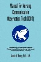 Manual for Nursing Communication Observation Tool (Ncot) - Bonnie W Ph D R N Battey - cover