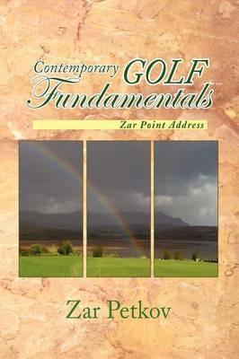 Contemporary Golf Fundamentals - Zar Petkov - cover