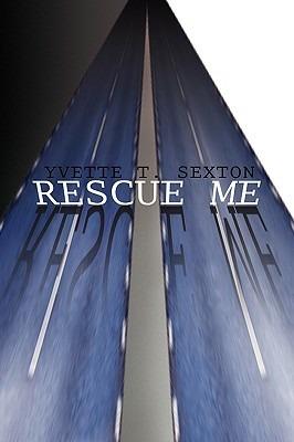 Rescue Me - Yvette T Sexton - cover