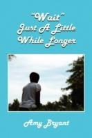 Wait Just a Little While Longer - Amy Bryant - cover