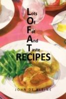 Lots of Fat and Taste Recipes - John De Kleine - cover