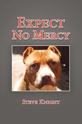 Expect No Mercy - Steve Knight - cover