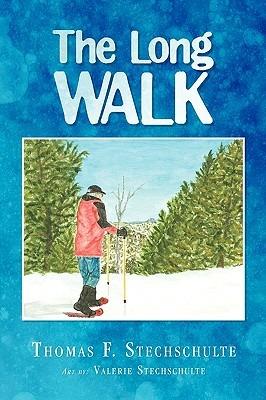 The Long Walk - Thomas F Stechschulte - cover
