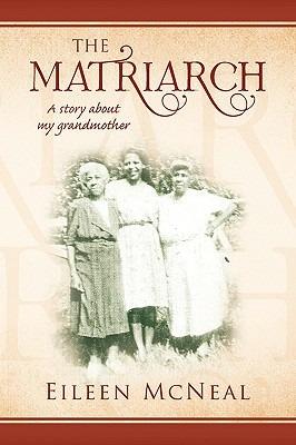 The Matriarch - Eileen McNeal - cover