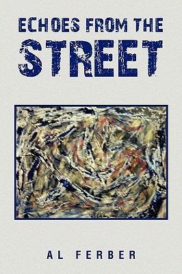 Echoes from the Street - Al Ferber - cover