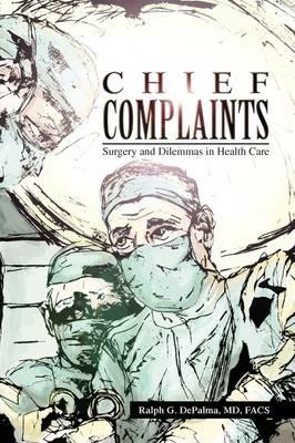 Chief Complaints - Ralph G Depalma - cover