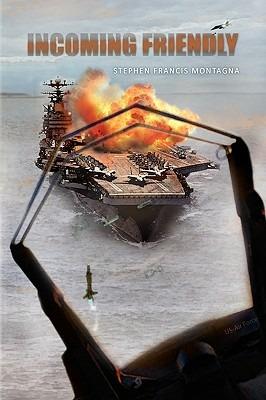 Incoming Friendly - Stephen Francis Montagna - cover