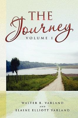 The Journey - Walter B Varland,Elaine Elliot Varland - cover