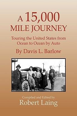 A 15,000 Mile Journey - Robert Laing,Davis L Barlow - cover