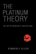 The Platinum Theory