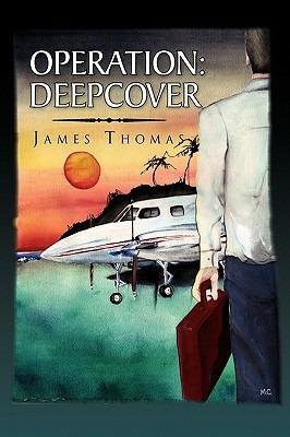 Operation: Deepcover - James Thomas - cover