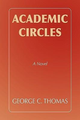 Academic Circles - George C Thomas - cover