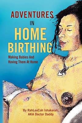 Adventures in Home Birthing - Doctor Daddy - cover