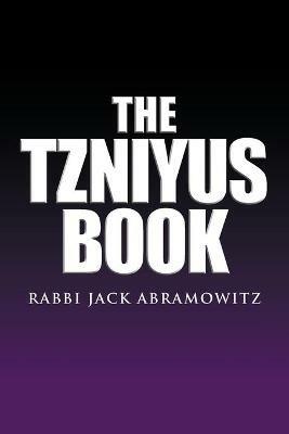 The Tzniyus Book - Rabbi Jack Abramowitz - cover