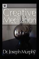 Creative Meditation - Joseph Murphy - cover