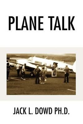 Plane Talk - Jack L Dowd - cover