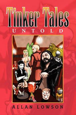Tinker Tales Untold - Allan Lowson - cover
