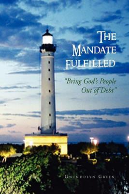 The Mandate Fulfilled - Gwendolyn Green - cover