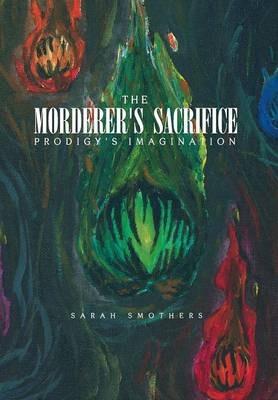 The Morderer's Sacrifice - Sarah Smothers - cover