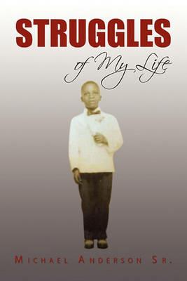 Struggles of My Life - Michael Anderson - cover