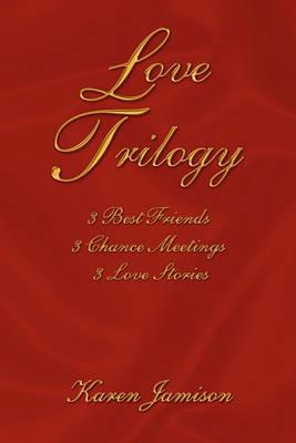 Love Trilogy - Karen Jamison - cover