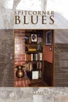 Spitcorner Blues - D E Gilmore - cover