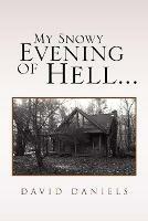My Snowy Evening of Hell... - David Daniels - cover