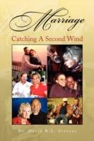 Marriage: Catching a Second Wind - David R L Stevens - cover