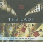 The Lady and the Monk: Four Seasons in Kyoto