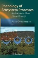 Phenology of Ecosystem Processes: Applications in Global Change Research - cover