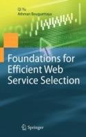 Foundations for Efficient Web Service Selection - Qi Yu,Athman Bouguettaya - cover