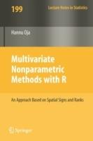 Multivariate Nonparametric Methods with R: An approach based on spatial signs and ranks - Hannu Oja - cover