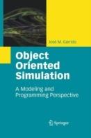 Object Oriented Simulation: A Modeling and Programming Perspective - José M. Garrido - cover