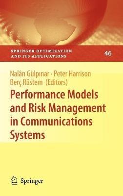 Performance Models and Risk Management in Communications Systems - cover