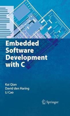 Embedded Software Development with C - Kai Qian,David Den Haring,Li Cao - cover